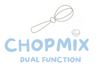 Chopmix
